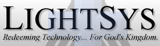LightSys: Redeeming Technology... For God's Kingdom