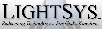LightSys: Redeeming Technology... For God's Kingdom