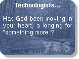 Technologists: Has God been moving in your heart, a longing for something more?